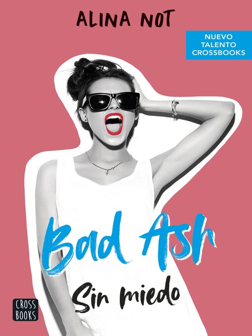 Title details for Bad Ash 2. Sin miedo by Alina Not - Wait list